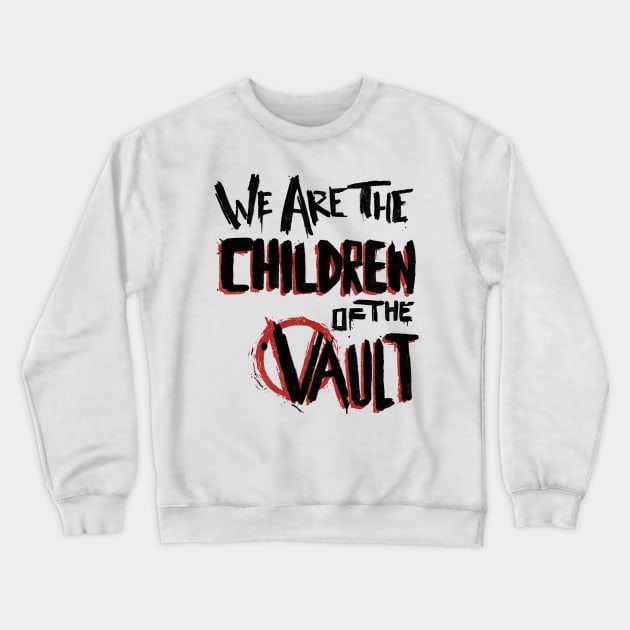 Children of the Vault Crewneck Sweatshirt by familiaritees